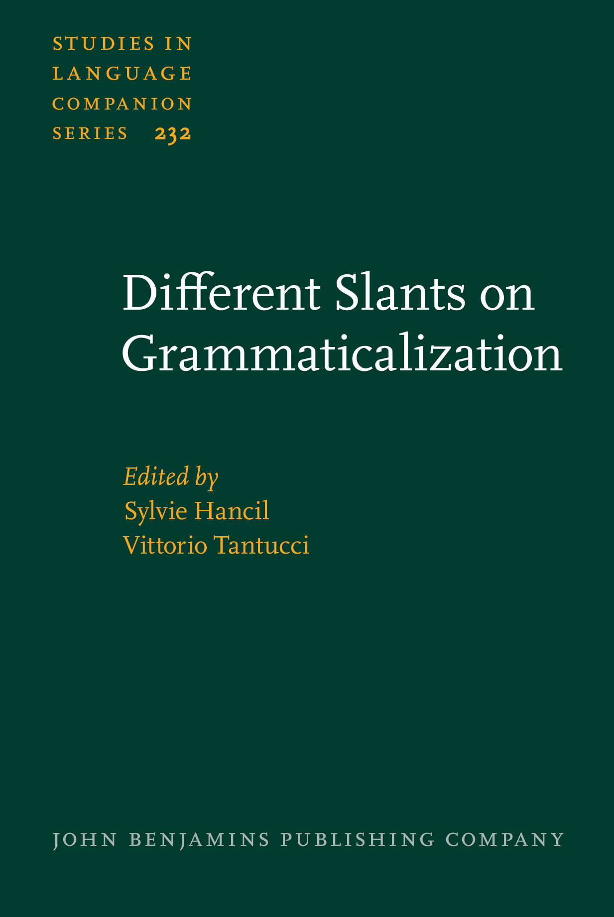 Different Slants on Grammaticalization