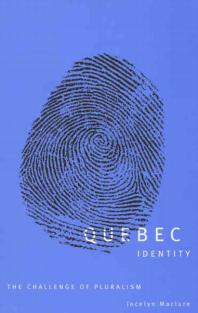 Quebec Identity : The Challenge of Pluralism