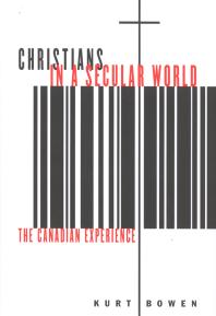 Christians in a Secular World : The Canadian Experience