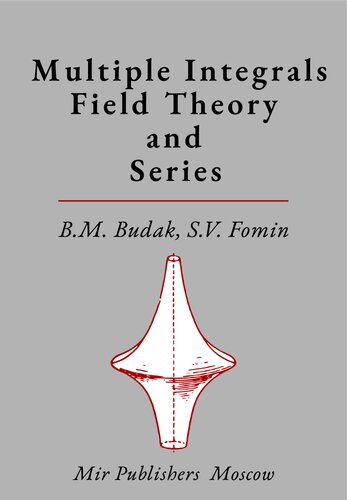 Multiple Integrals, Field Theory and Series
