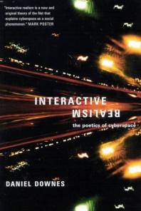 Interactive Realism : The Poetics of Cyberspace