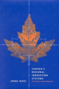 Canada's Regional Innovation System : The Science-Based Industries