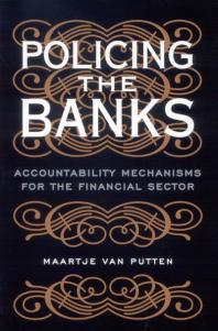 Policing the Banks : Accountability Mechanisms for the Financial Sector