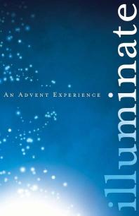 Illuminate : An Advent Experience