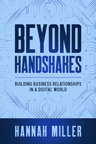 Beyond Handshakes: Building Business Relationships in a Digital World