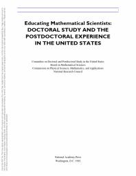 Educating Mathematical Scientists : Doctoral Study and the Postdoctoral Experience in the United States