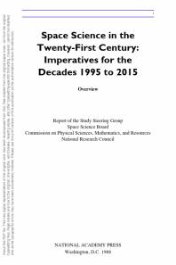 Space Science in the Twenty-First Century : Imperatives for the Decades 1995 to 2015, Overview