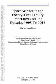 Solar and Space Physics : Space Science in the Twenty-First Century -- Imperatives for the Decades 1995 To 2015