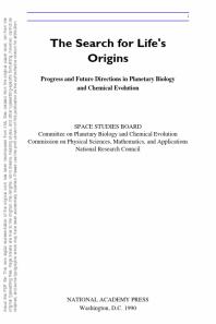 The Search for Life's Origins : Progress and Future Directions in Planetary Biology and Chemical Evolution