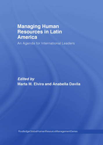 Managing Human Resources in Latin America: An Agenda for International Leaders