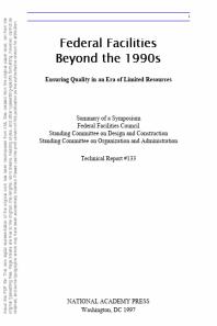 Federal Facilities Beyond the 1990s: Ensuring Quality in an Era of Limited Resources : Summary of a Symposium