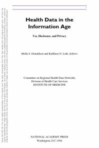 Health Data in the Information Age : Use, Disclosure, and Privacy