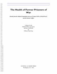 The Health of Former Prisoners of War : Results from the Medical Examination Survey of Former POWs of World War II and the Korean Conflict