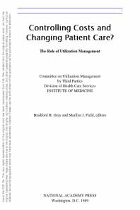 Controlling Costs and Changing Patient Care? : The Role of Utilization Management