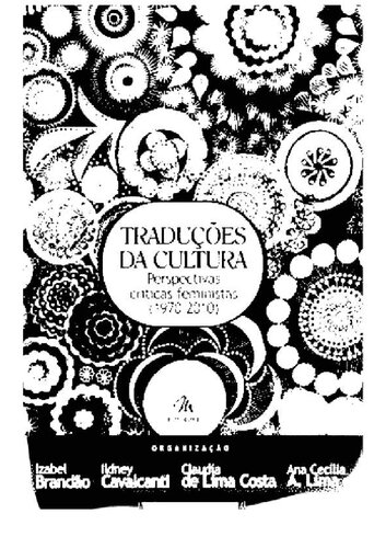 Traduções da cultura: perspectivas criticas feministas (1970-2010)