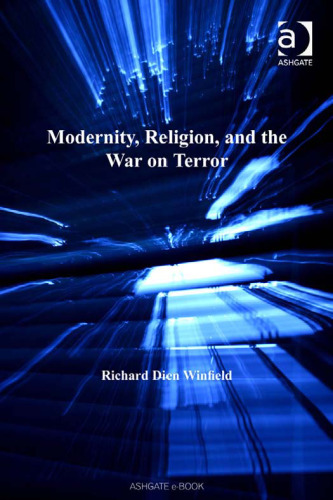 Modernity, Religion, and the War on Terror