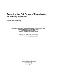 Capturing the Full Power of Biomaterials for Military Medicine : Report of a Workshop