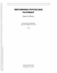 Reforming Physician Payment : Report of a Conference