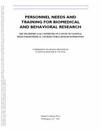 Personnel Needs and Training for Biomedical and Behavioral Research : 1981 Report