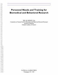 Personnel Needs and Training for Biomedical and Behavioral Research : 1985 Report