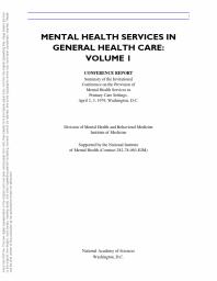Mental Health Services in General Health Care, Volume I : A Conference Report