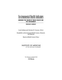 Environmental Health Indicators : Bridging the Chasm of Public Health and the Environment: Workshop Summary