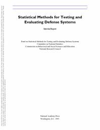 Statistical Methods for Testing and Evaluating Defense Systems : Interim Report