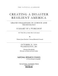 Creating a Disaster Resilient America : Grand Challenges in Science and Technology : Summary of a Workshop