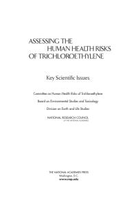 Assessing the Human Health Risks of Trichloroethylene : Key Scientific Issues
