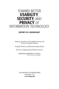 Toward Better Usability, Security, and Privacy of Information Technology : Report of a Workshop