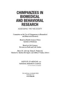 Chimpanzees in Biomedical and Behavioral Research : Assessing the Necessity