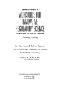 Strengthening a Workforce for Innovative Regulatory Science in Therapeutics Development : Workshop Summary