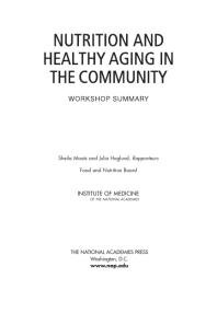 Nutrition and Healthy Aging in the Community : Workshop Summary