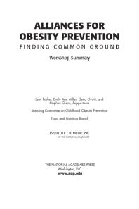 Alliances for Obesity Prevention : Finding Common Ground: Workshop Summary