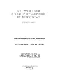 Child Maltreatment Research, Policy, and Practice for the Next Decade : Workshop Summary