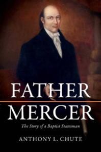 Father Mercer : The Story of a Baptist Statesman