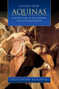 Lessons from Aquinas : A Resolution of the Problem of Faith and Reason