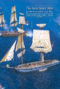 Sixty Years' War for the Great Lakes, 1754-1814