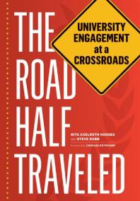 The Road Half Traveled : University Engagement at a Crossroads