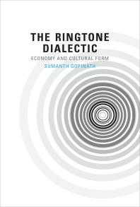 The Ringtone Dialectic : Economy and Cultural Form