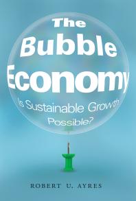 The Bubble Economy : Is Sustainable Growth Possible?