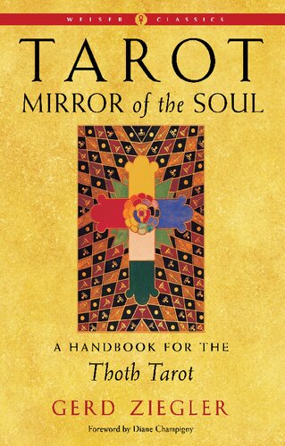 Tarot: Mirror of the Soul: A Handbook for the Thoth Tarot (Weiser Classics Series)
