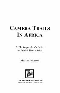 Camera Trails in Africa : A Photographer's Safari in British East Africa