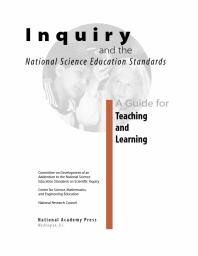 Inquiry and the National Science Education Standards : A Guide for Teaching and Learning