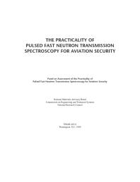 The Practicality of Pulsed Fast Neutron Transmission Spectroscopy for Aviation Security