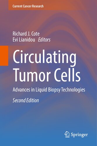 Circulating Tumor Cells: Advances in Liquid Biopsy Technologies (Current Cancer Research)