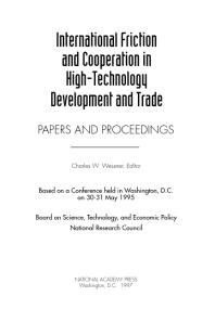 International Friction and Cooperation in High-Technology Development and Trade : Papers and Proceedings