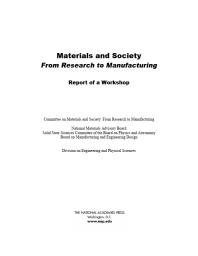 Materials and Society: from Research to Manufacturing : Report of a Workshop