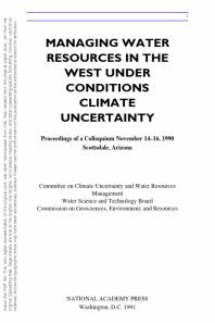 Managing Water Resources in the West under Conditions of Climate Uncertainty : A Proceedings