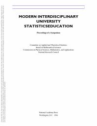 Modern Interdisciplinary University Statistics Education : Proceedings of a Symposium